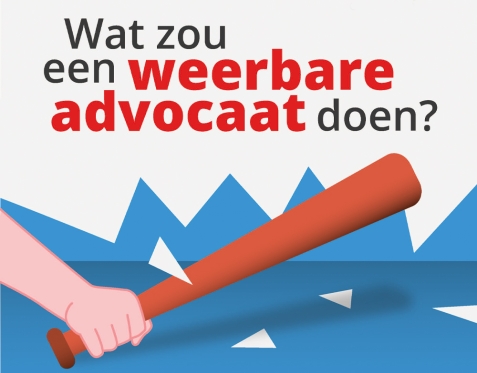 Wat zou een weerbare advocaat doen?