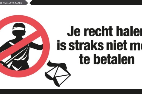 Je recht halen is straks niet meer te betalen